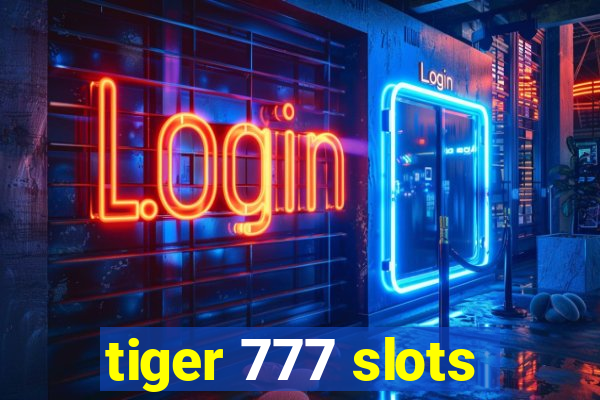 tiger 777 slots